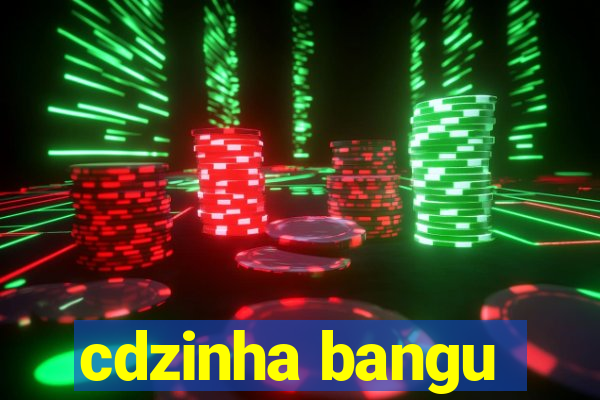 cdzinha bangu